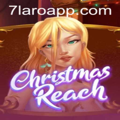 Exploring the Enigmatic World of ChristmasReach through the Lens of 7laro