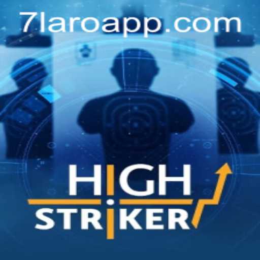 HighStriker: A New Gaming Phenomenon with 7laro Twist